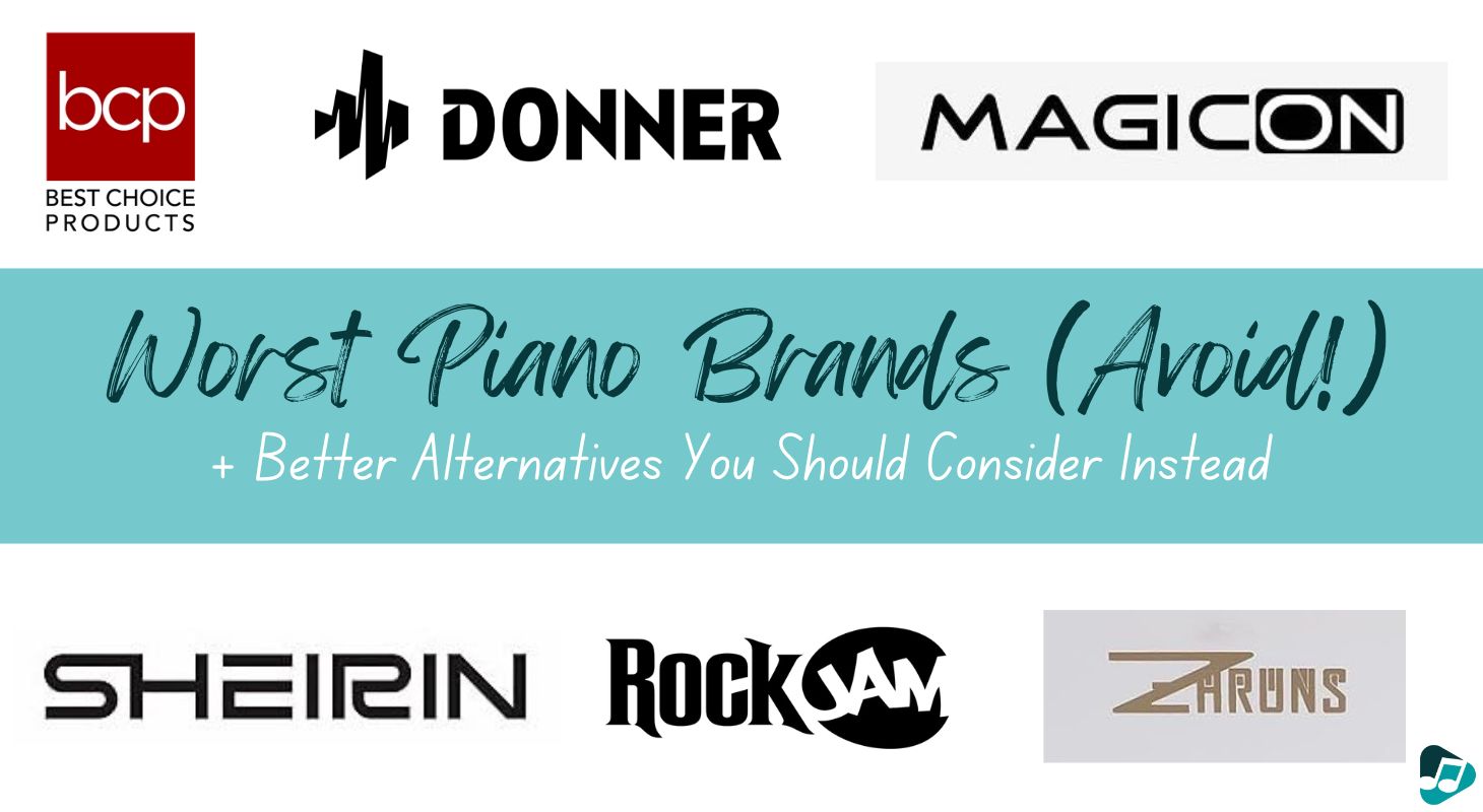 7 Worst Piano Brands to Avoid in 2024 (+ Better Alternatives!)