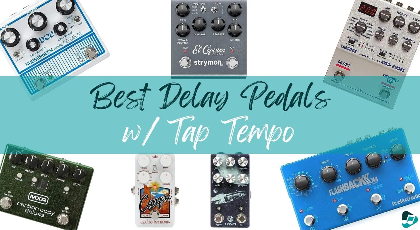 7 Best Tap Tempo Delay Pedals that You Can Rely on